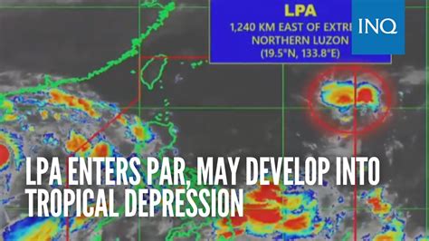 LPA enters PAR; may develop into tropical depression .